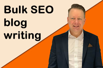write bulk SEO optimised blog posts and articles