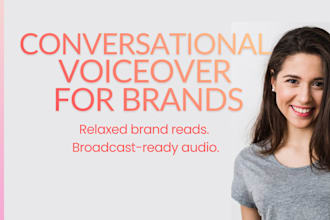 record a conversational voice over for brand videos