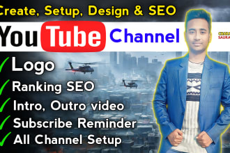 create, setup youtube channel with logo, banner, intro, outro, full SEO
