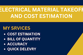 provide electrical material takeoff and cost estimation