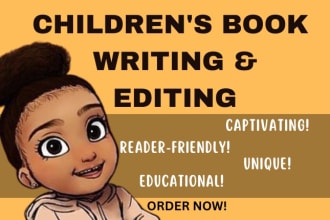 write or edit a fun, imaginative and captivating children book, story writing