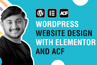 do wordpress website design with elementor and acf or elementor pro