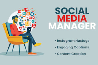 be social media manager and will do best instagram hashtags research for growth