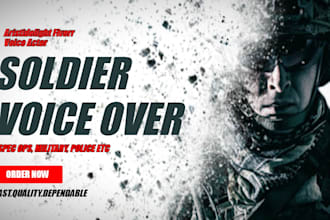 record a military, soldier,  commander, voice over