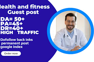 do high da health and fitness  guest post with seo backlinks