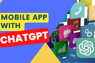 develop chatgpt or openai mobile application or website