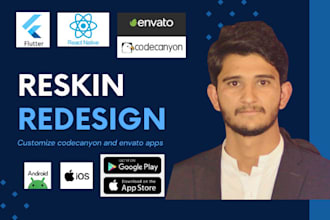 reskin, redesign, rebrand codecanyon app in flutter, react native