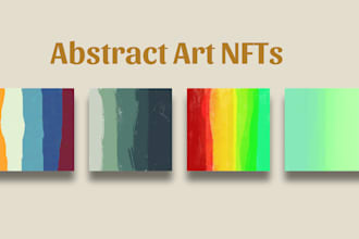 create stunning abstract art nfts  and nft collections