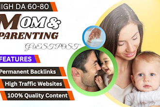 publish a high da mom and parenting guest post with dofollow backlinks