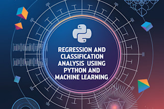 do regression and classification analysis using python and machine learning
