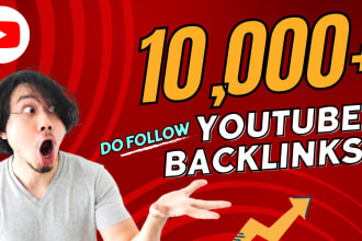 improve your youtube channel ranking with  10 000 plus high quality backlinks