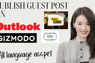 publish your content on outlookindia, bsc news and gizmodo