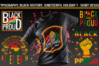do typography black history or juneteenth holiday t shirt design