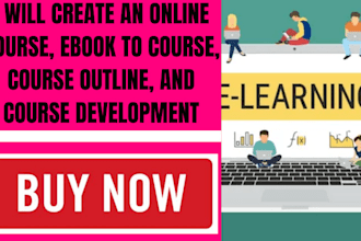 create an online course, ebook to course, course outline, and course development
