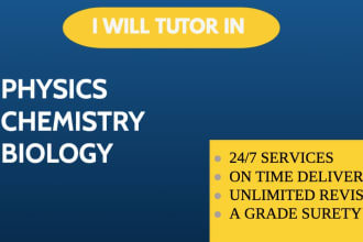tutor physics, chemistry, biology test, assignment, course