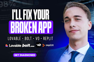 fix your broken lovable, bolt, v0, or replit app