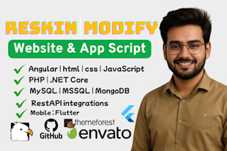 customize your website, reskin php script,and codecanyon script