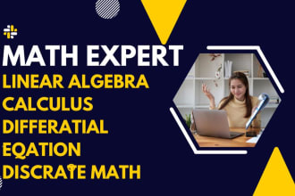 help you in calculus, linear algebra, differential equation discrete math expert