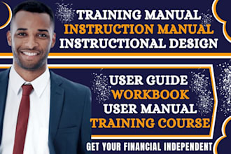 create instructional training manual, training course, user guide, workbook, PPT