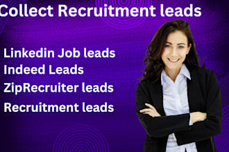 collect recruitment leads from indeed, linkedin or other job website
