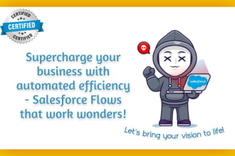 be your salesforce automation expert and flow developer