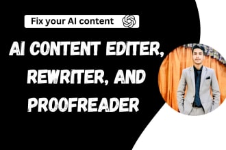 do manually ai content editing, rewriting, and giving it a human touch