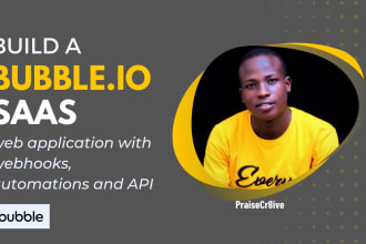 build a bubble io saas web application with webhooks and API