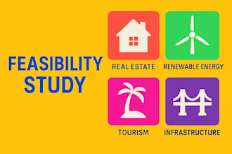 feasibility study for real estate, renewable energy, tourism, infrastructure