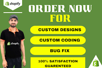 do shopify custom coding , shopify fixbug shopify expert