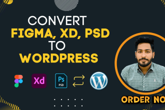 convert figma to wordpress, PSD to wordpress and xd to wordpress