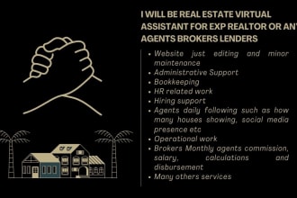 be real estate virtual assistant for exp realtor or any agents brokers lenders
