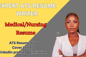 write, edit medical, nursing and healthcare resume or CV