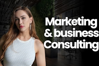 be your business and marketing consultant for strategy and growth