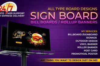 design print ready billboards, sandwich board, rollup banners, standee