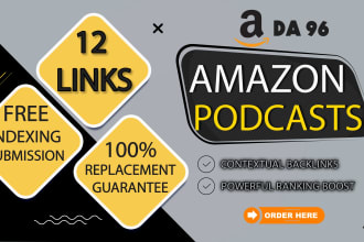 create 12 contextual amazon podcast backlinks