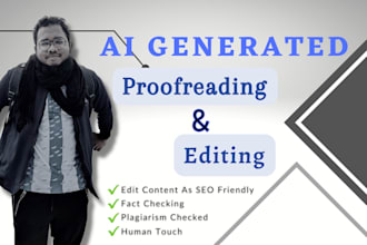 proofread, edit and rewrite chatgpt or ai generated content