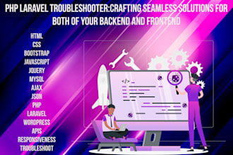 build,troubleshoot,fix php,laravel website code,design theme,api bug,error,issue