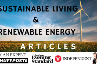 write sustainable living, renewable energy, solar power blog posts and articles