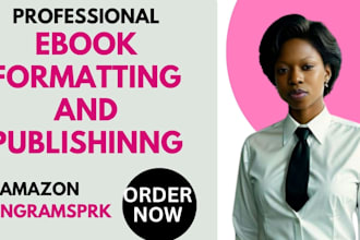 do book formatting and publish book on amazon KDP, ingramspark, self publishing