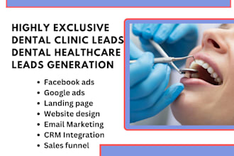 generate exclusive dental leads, dental clinic leads, design dental ghl website