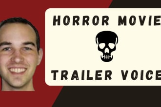 provide a horror movie trailer voice over