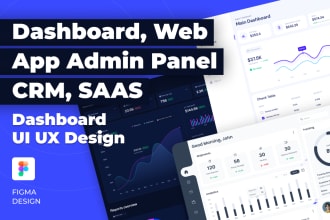 design admin dashboard and CRM web dashboard app, saas web UI UX in figma