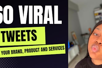 write 60 viral tweets to promote your brand or services