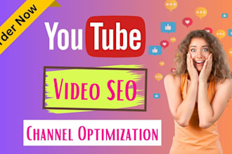 do youtube video SEO and channel optimization for promotion