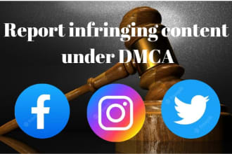 remove leaked,infringing content from facebook,instagram,twitter under dmca