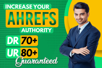increase ahrefs DR, domain rating dr 70, ahrefs dr, increase ahrefs ur 80