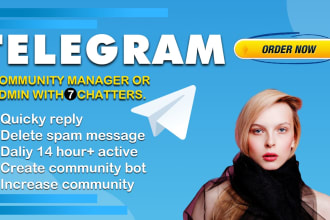 be telegram community manager, admin, mod with 15 chatters
