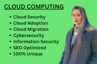 write SEO loving cloud computing and cybersecurity articles