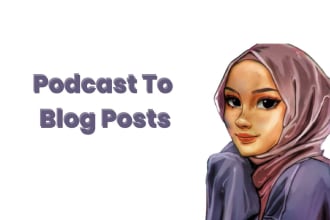 turn video podcast and notes to engaging blog post in 24hrs