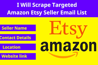 scrape targeted amazon etsy seller email and contact list